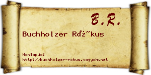 Buchholzer Rókus névjegykártya